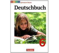 Deutschbuch 6. Schuljahr. Schülerbuch Gymnasium Hessen