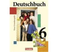 Deutschbuch. 6. Schuljahr. Schülerbuch. Neue Grundausgabe