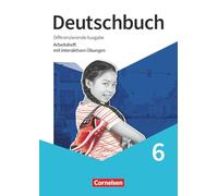 Deutschbuch 6. Schuljahr - Sprach- und Lesebuch - Differenzierende Ausgabe 2020 - Arbeitsheft mit interaktiven Übungen