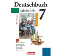 Deutschbuch 7 - Arbeitsheft - Neue Ausgabe - Arbeitstechniken, Texte schreiben, Rechtschreibung, Grammatik, Lesetraining, Lernstand testen