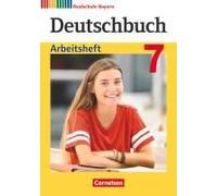 Deutschbuch 7. Jahrgangsstufe - Realschule Bayern - Arbeitsheft Mit Lösungen
