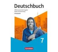 Deutschbuch 7. Schuljahr - Differenzierende Ausgabe Baden-Württemberg 2024 - Arbeitsheft Mit Lösungen