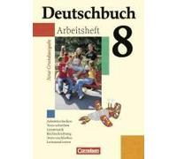 Deutschbuch 8. Schuljahr. Arbeitsheft Mit Lösungen. Neue Grundausgabe