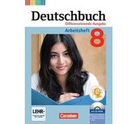 Deutschbuch 8. Schuljahr. Arbeitsheft mit Lösungen und Übungs-CD-ROM.