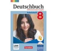 Deutschbuch 8. Schuljahr. Arbeitsheft Mit Lösungen Und Übungs-Cd-Rom. Differenzierende Ausgabe