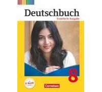 Deutschbuch 8. Schuljahr - Erweiterte Ausgabe - Schülerbuch