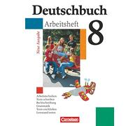 Deutschbuch 8. Schuljahr Gymnasium. Neue Ausgabe. Arbeitsheft mit Lösungen