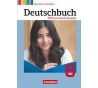 Deutschbuch 8. Schuljahr. Schülerbuch Nordrhein-Westfalen