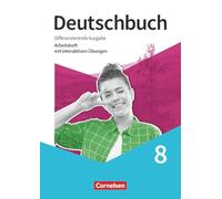 Deutschbuch 8. Schuljahr - Sprach- und Lesebuch - Differenzierende Ausgabe 2020 - Arbeitsheft mit interaktiven Übungen