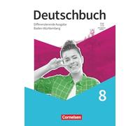 Deutschbuch 8. Schuljahr - Sprach- und Lesebuch - Differenzierende Ausgabe Baden-Württemberg 2024 - Schulbuch mit digitalen Medien