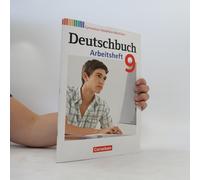 Deutschbuch 9. Schuljahr. Arbeitsheft Mit Lösungen. Gymnasium Nordrhein-Westfalen