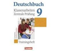 Deutschbuch 9. Schuljahr. Klassenarbeiten Und Zentrale Prüfung. Gymnasium Nordrhein-Westfalen