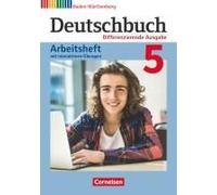 Deutschbuch Band 5: 9. Schuljahr - Differenzierende Ausgabe Baden-Württemberg - Arbeitsheft Mit Interaktiven Übungen Auf Scook.De