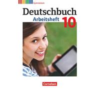 Deutschbuch: Deutschbuch 10 Arbeitsheft
