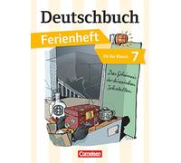 Deutschbuch: Deutschbuch 7 Ferienheft