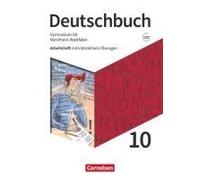 Deutschbuch Gymnasium 10. Schuljahr - Nordrhein-Westfalen - Arbeitsheft Mit Interaktiven Übungen Online