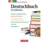 Deutschbuch Gymnasium 5.-10. Jahrgangsstufe. Grundwissen - Bayern - Schulbuch
