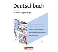Deutschbuch Gymnasium 5.-10. Schuljahr - Zu den Ausgaben Neue Allgemeine Ausgabe und Niedersachsen 2019- Orientierungswissen - Schulbuch