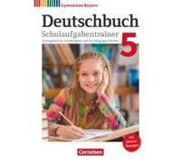 Deutschbuch Gymnasium 5. Jahrgangsstufe - Bayern - Schulaufgabentrainer Mit Lösungen