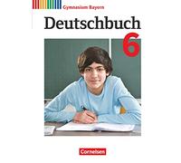 Deutschbuch Gymnasium 6. Jahrgangsstufe - Bayer - Schülerbuch