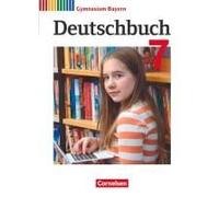 Deutschbuch Gymnasium 7. Jahrgangsstufe - Bayern - Schülerbuch