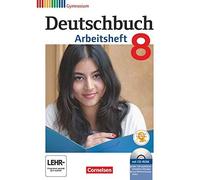 Deutschbuch Gymnasium 8. Schuljahr. Arbeitsheft Mit Lösungen Und Cd-Rom. Allgemeine Ausgabe