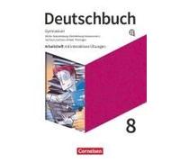 Deutschbuch Gymnasium 8. Schuljahr - Berlin, Brandenburg, Mecklenburg-Vorpommern, Sachsen, Sachsen-Anhalt Und Thüringen - Arbeitsheft Mit Interaktiven Übungen Auf Scook.De