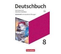 Deutschbuch Gymnasium 8. Schuljahr - Nordrhein-Westfalen - Arbeitsheft Mit Interaktiven Übungen Online