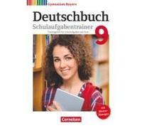 Deutschbuch Gymnasium 9. Jahrgangsstufe - Bayern - Schulaufgabentrainer Mit Lösungen
