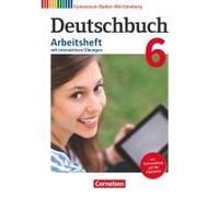 Deutschbuch Gymnasium - Baden-Württemberg - Bildungsplan 2016. Bd 6: 10. Schuljhr - Arbeitsheft Mit Interaktiven Übungen