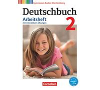 Deutschbuch Gymnasium Band 2: 6. Schuljahr - Baden-Württemberg - Arbeitsheft mit Lösungen und interaktiven Übungen auf scook.de
