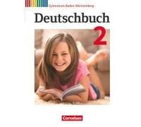 Deutschbuch Gymnasium Band 2: 6. Schuljahr - Baden-Württemberg - Bildungsplan 2016 - Schülerbuch