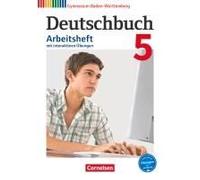 Deutschbuch Gymnasium Band 5: 9. Schuljahr - Baden-Württemberg - Arbeitsheft Mit Interaktiven Übungen Auf Scook.De