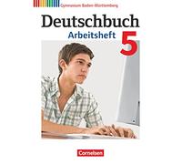 Deutschbuch Gymnasium Band 5: 9. Schuljahr - Baden-Württemberg - Arbeitsheft mit Lösungen