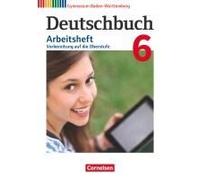 Deutschbuch Gymnasium Band 6: 10. Schuljahr - Baden-Württemberg - Arbeitsheft Mit Lösungen
