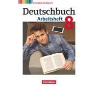 Deutschbuch Gymnasium - Bayern - Neubearbeitung - 8. Jahrgangsstufe