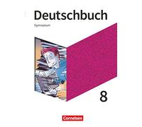 Deutschbuch Gymnasium - Neue Allgemeine Ausgabe 8. Schuljahr - Schülerbuch