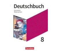 Deutschbuch Gymnasium - Niedersachsen - Neue Ausgabe. 8. Schuljahr - Schülerbuch