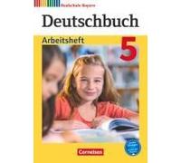 Deutschbuch - Realschule Bayern 5. Jahrgangsstufe - Arbeitsheft Mit Lösungen