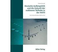 Deutsche Außenpolitik Und Die Zukunft Der Nuklearen Teilhabe In Der Nato