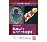Deutsche Auszeichnungen: Kampf- und Tätigkeitsabzeichen des Heeres und der Kriegsmarine1937-1945