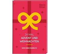 Deutsche Bibelg BasisBibel. 24 Mal Advent und Weihnachten. Mein Bibeltag (Relié)