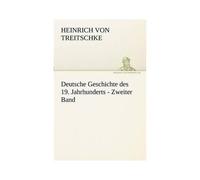 Deutsche Geschichte Des 19. Jahrhunderts - Zweiter Band