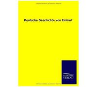 Deutsche Geschichte Von Einhart