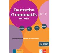 Lutz Rohrmann, Dr. Sandra Hohmann – Deutsche Grammatik mal vier B1+-C1 – Poche – Klett Verlag
