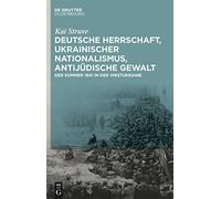 Deutsche Herrschaft, Ukrainischer Nationalismus, Antijüdische Gewalt