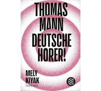 Deutsche Hörer!: Radiosendungen nach Deutschland | Neuausgabe mit einem Vorwort und einem Nachwort von Mely Kiyak