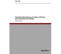 Deutsche Joint Ventures In Indien Und China - Eine Interkulturelle Analyse