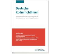Deutsche Kodierrichtlinien Version 2026: Allgemeine und spezielle Kodierrichtlinien für die Verschlüsselung von Krankheiten und Prozeduren