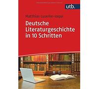 Deutsche Literaturgeschichte In 10 Schritten